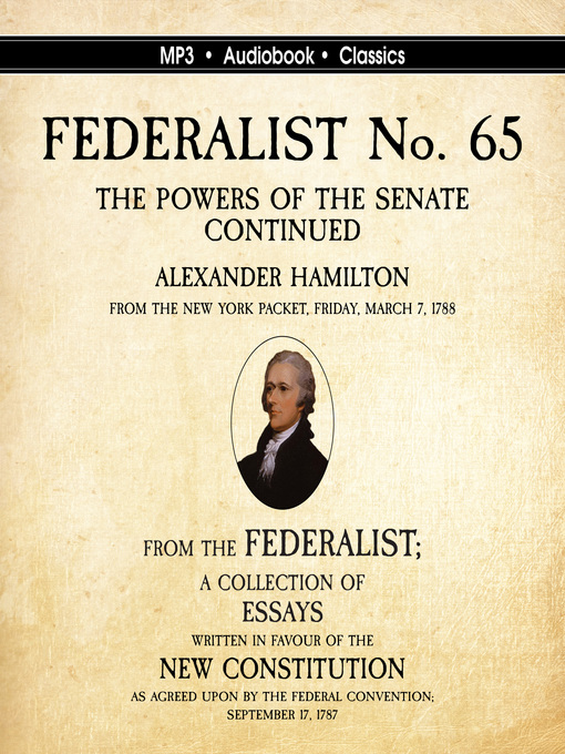 Title details for Federalist No. 65 by Alexander Hamilton - Available